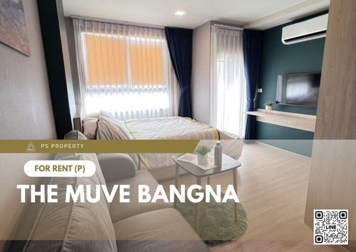 For rent 📍 THE MUVE Bangna 📍 Fully furnished and equipped, near Burapha Withi Expressway
