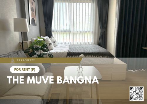 ให้เช่า ✨ THE MUVE Bangna ✨ เฟอร์นิเจอร์ และ เครื่องใช้ไฟฟ้าครบ ใกล้ BTS ศรีเอี่ยม