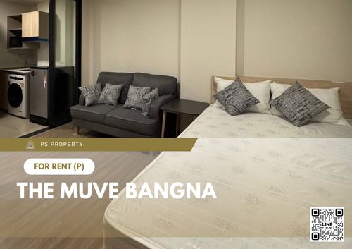 ให้เช่า 📍 THE MUVE Bangna 📍 เฟอร์นิเจอร์ และ เครื่องใช้ไฟฟ้าครบ ใกล้ ทางด่วนบูรพาวิถี