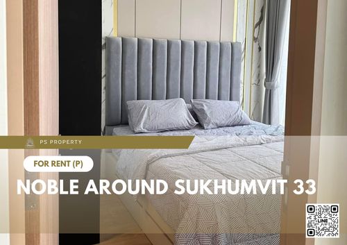 ให้เช่า ✨ Noble Around Sukhumvit 33 ✨ 2 ห้องนอน เฟอร์นิเจอร์ เครื่องใช้ไฟฟ้าครบ ใกล้ BTS พร้อมพงษ์