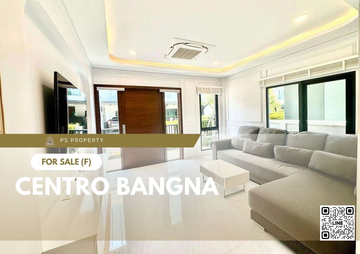 Single house for urgent sale ✨ Centro Bangna ✨ 4 bedrooms, 5 bathrooms, fully furnished and equipped with appliances Single house for urgent sale ✨ Centro Bangna ✨ 4 bedrooms, 5 bathrooms, fully furnished and equipped with appliances