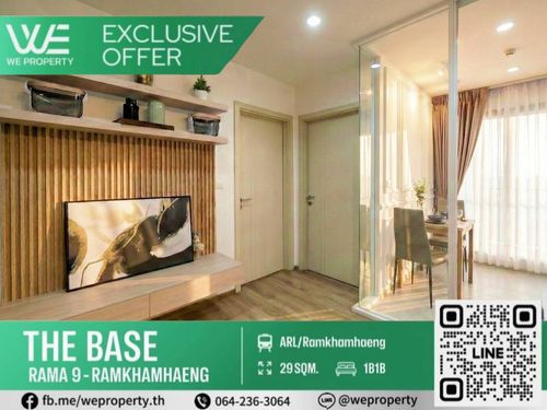 1Bed ราคาดีที่สุด!!⭐The Base พระราม 9-รามคำแหง