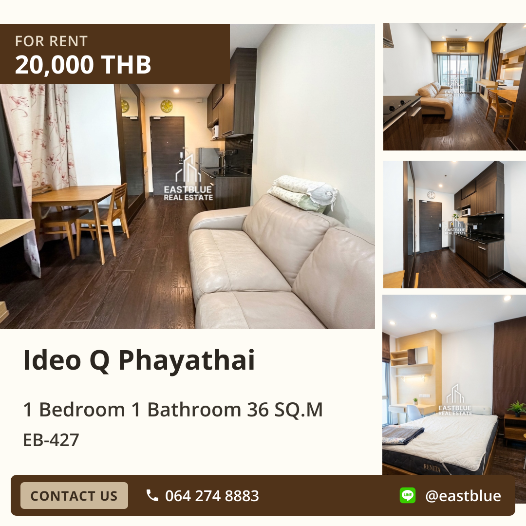 ให้เช่า Ideo Q Phayathai 1 นอน 36 ตร.ม. ใกล้ BTS พญาไท 20,000/เดือน 0642748883