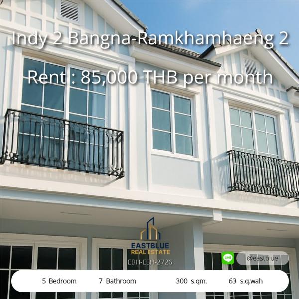 17/09/2026, Indy 2 Bangna-Ramkhamhaeng 2 บ้านเดี่ยว 5 ห้องนอน พร้อมพื้นที่กว้างกว่า 300 ตร.ม. 
เช่าราคาโดนใจ 75,000 บาท/เดือน ใกล้ทุกความสะดวก 0642748883