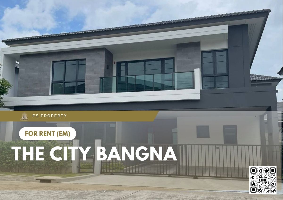 บ้านเดี่ยวให้เช่า 📍 The City Bangna 📍4 ห้องนอน 6 ห้องน้ำ เฟอร์นิเจอร์ และ เครื่องใช้ไฟฟ้าครบ 