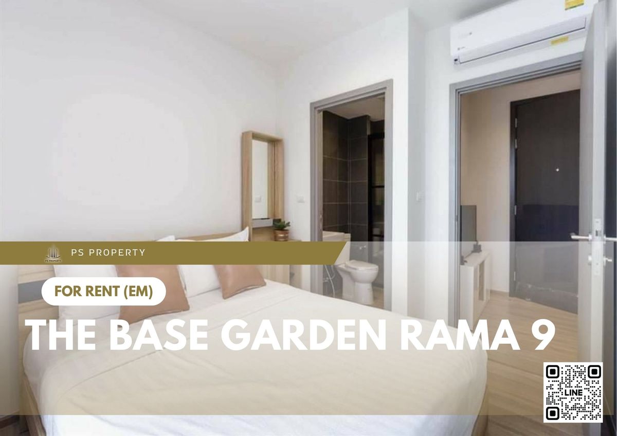 ให้เช่า 🔥 The Base Garden Rama 9 🔥 เฟอร์นิเจอร์ และ เครื่องใช้ไฟฟ้าครบ ใกล้ Central Grand พระราม 9