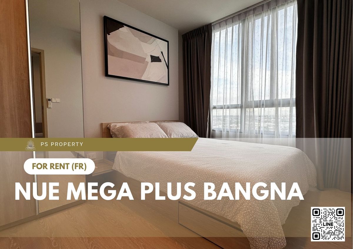 For rent ✨ Nue Mega Plus Bangna ✨ Fully furnished and equipped, near BTS Bangna