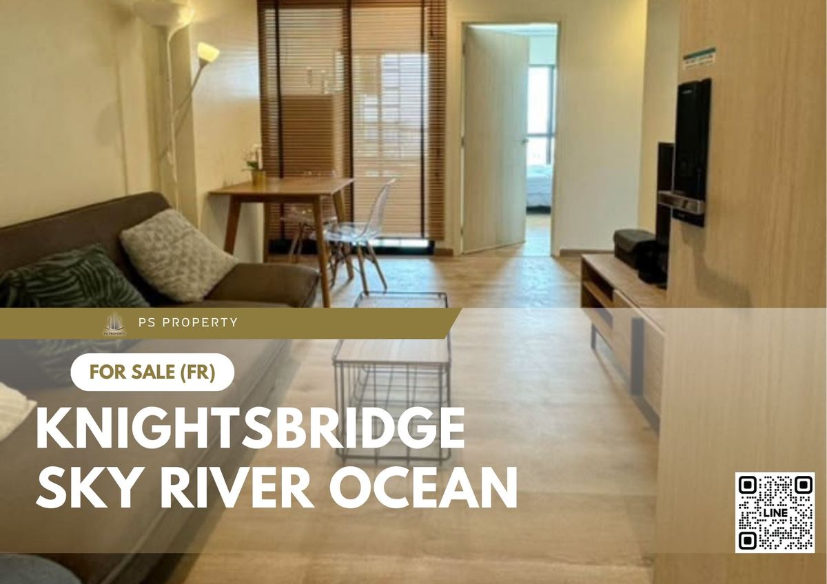 ขายด่วน ✨ KnightsBridge Sky River Ocean ✨ เฟอร์นิเจอร์ และ เครื่องใช้ไฟฟ้าครบ ใกล้ BTS 