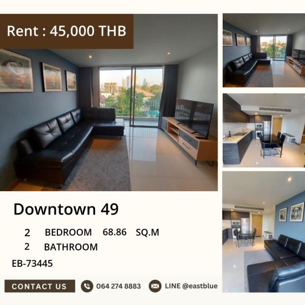 11/08/2026, 🏠 เช่า คอนโด 2 ห้องนอน ดาวน์ทาวน์ 49 เลี้ยงสัตว์ได้ 45,000 บาท/เดือน 0642748883