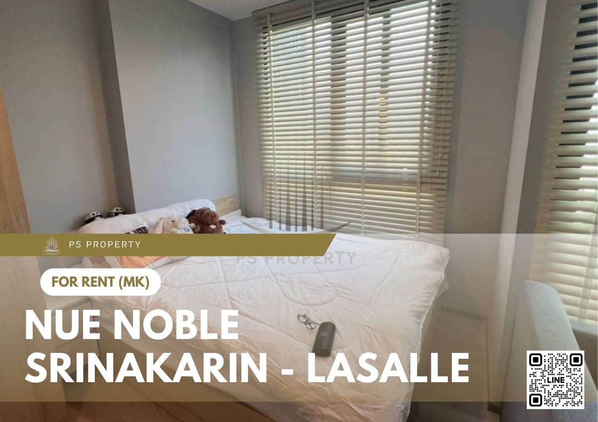ให้เช่า 📍 Nue Noble Srinakarin - Lasalle 📍 เฟอร์นิเจอร์ และ เครื่องใช้ไฟฟ้าครบ ใกล้ MRT ศรีลาซาล ให้เช่า 📍 Nue Noble Srinakarin - Lasalle 📍 เฟอร์นิเจอร์ และ เครื่องใช้ไฟฟ้าครบ ใกล้ MRT ศรีลาซาล