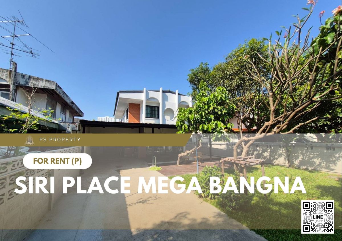 Single house for rent ✨ Siri Place Mega Bangna ✨ 3 bedrooms, 4 bathrooms, fully furnished and equipped with appliances