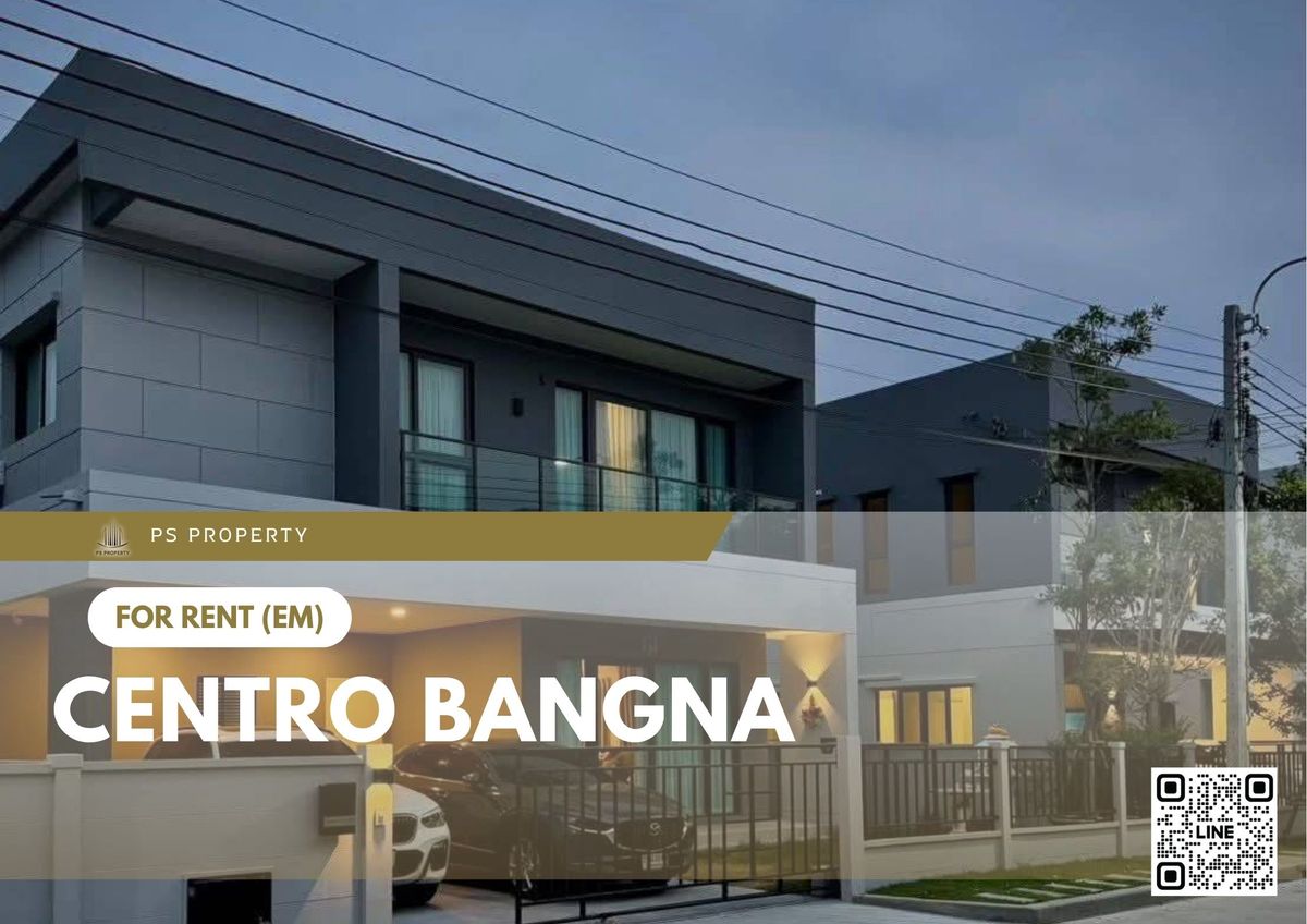 Single house for rent 📍 Centro Bangna 📍 3 bedrooms, 4 bathrooms, fully furnished and equipped with appliances