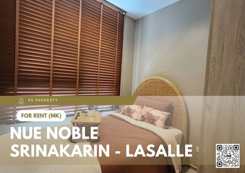 ให้เช่า 📍 Nue Noble Srinakarin - Lasalle 📍 เฟอร์นิเจอร์ และ เครื่องใช้ไฟฟ้าครบ ใกล้ MRT ศรีลาซาล