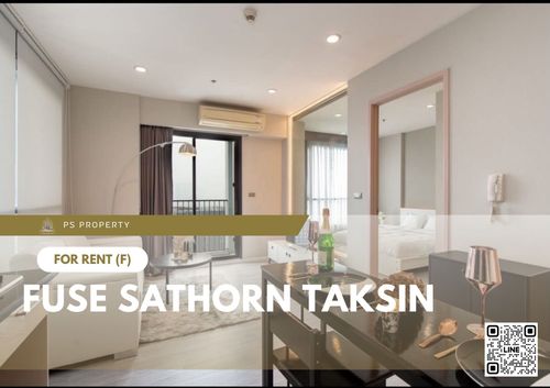 ให้เช่า ✨ Fuse Sathorn Taksin ✨ เฟอร์นิเจอร์ และ เครื่องใช้ไฟฟ้าครบ ใกล้ BTS วงเวียนใหญ่