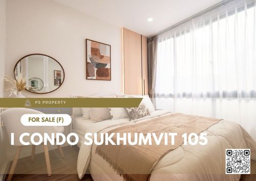 ขายด่วน 📍 I CONDO Sukhumvit 105 📍 พร้อมเฟอร์นิเจอร์ ใกล้รถไฟฟ้า เดินทางสะดวก