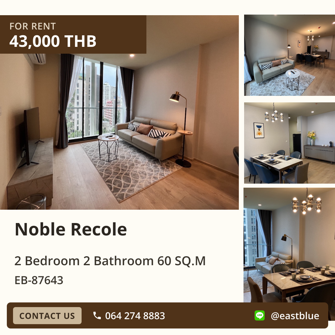 ให้เช่า Noble Recole 2 นอน 60 ตร.ม. ใกล้ BTS อโศก 43,000/เดือน 0642748883