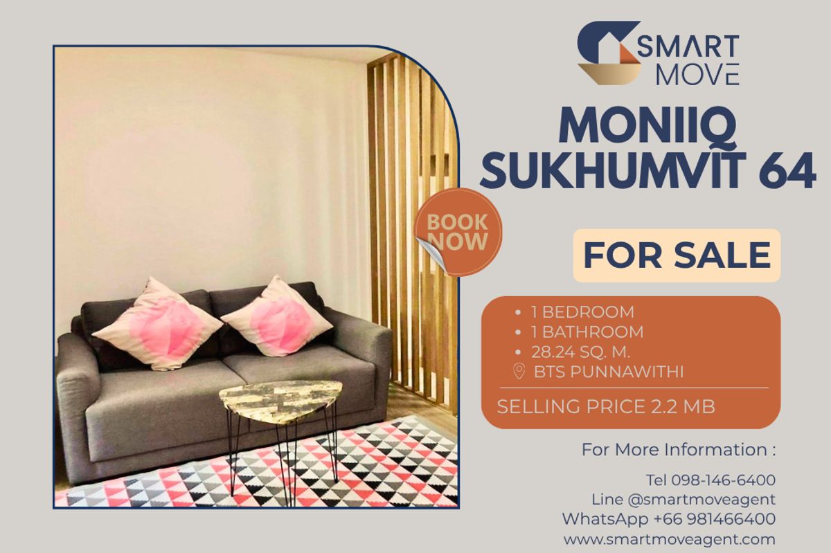 🔥 สำหรับขาย !! ทำเลดี!! 🔥 Code C20230200080..........Moniiq Sukhumvit 64, 1 ห้องนอน, 1 ห้องน้ำ, พร้อมเข้าอยู่, ราคาพิเศษ!!📣📣