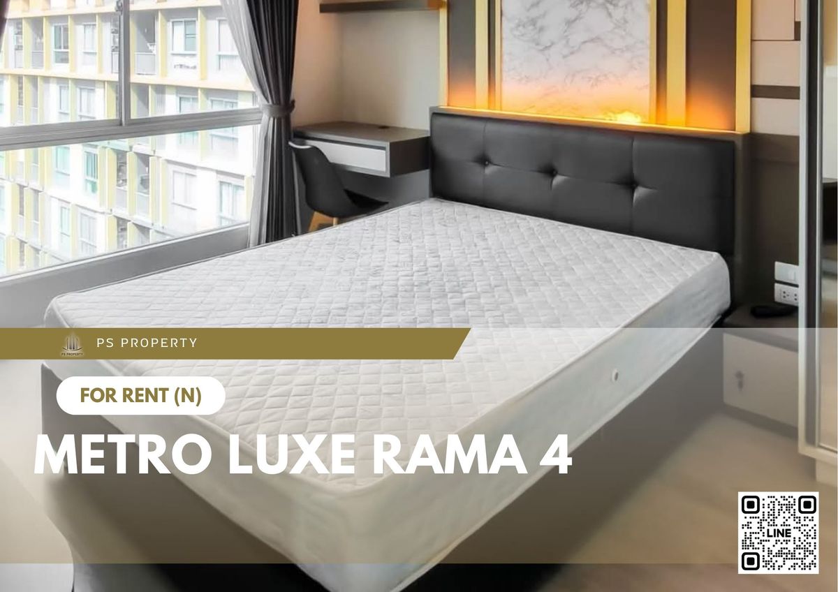ให้เช่า 🔥 Metro Luxe Rama 4 🔥 เฟอร์นิเจอร์ และ เครื่องใช้ไฟฟ้าครบ ใกล้ BTS เอกมัย ให้เช่า 🔥 Metro Luxe Rama 4 🔥 เฟอร์นิเจอร์ และ เครื่องใช้ไฟฟ้าครบ ใกล้ BTS เอกมัย