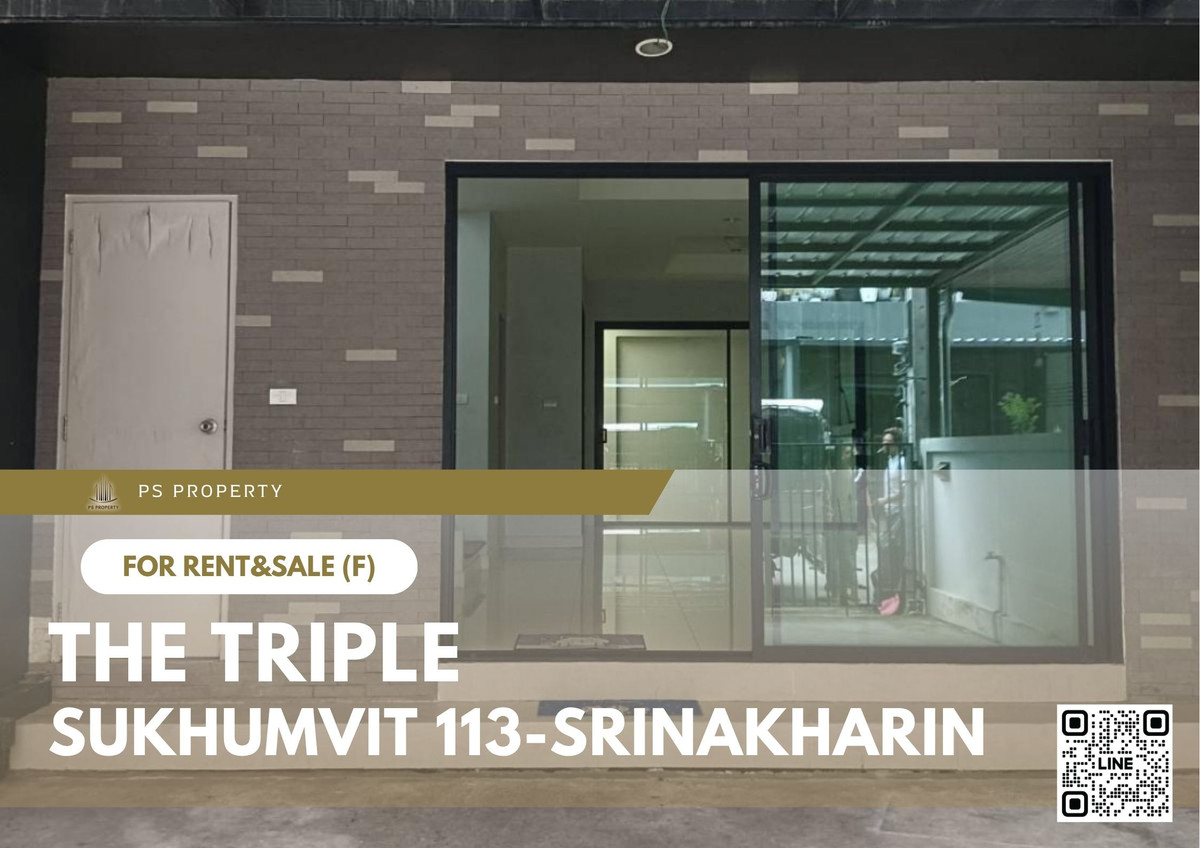 Townhouse for rent and sale 🔥 The Triple Sukhumvit 113-Srinakharin 🔥 3 bedrooms, 3 bathrooms, empty house Townhouse for rent and sale 🔥 The Triple Sukhumvit 113-Srinakharin 🔥 3 bedrooms, 3 bathrooms, empty house