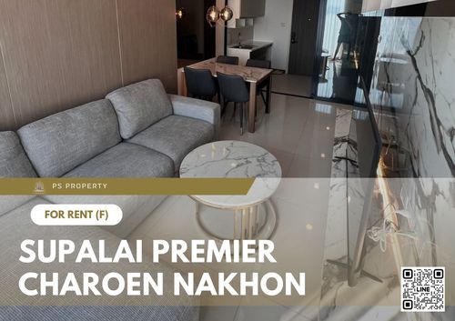ให้เช่า 🔥 Supalai Premier Charoen Nakhon 🔥 เฟอร์นิเจอร์ และ เครื่องใช้ไฟฟ้าครบ ใกล้ BTS กรุงธนบุรี