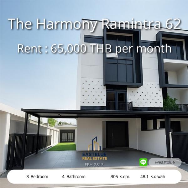 Spacious 3-Bedroom Home in The Harmony Ramintra 62  
Dream Living with 305 sqm of Comfort and Style  

Modern 3BR House with 4 Baths for Rent – 65,000 THB/month  
Large Land and Luxurious Space in Prime Location! 0642748883