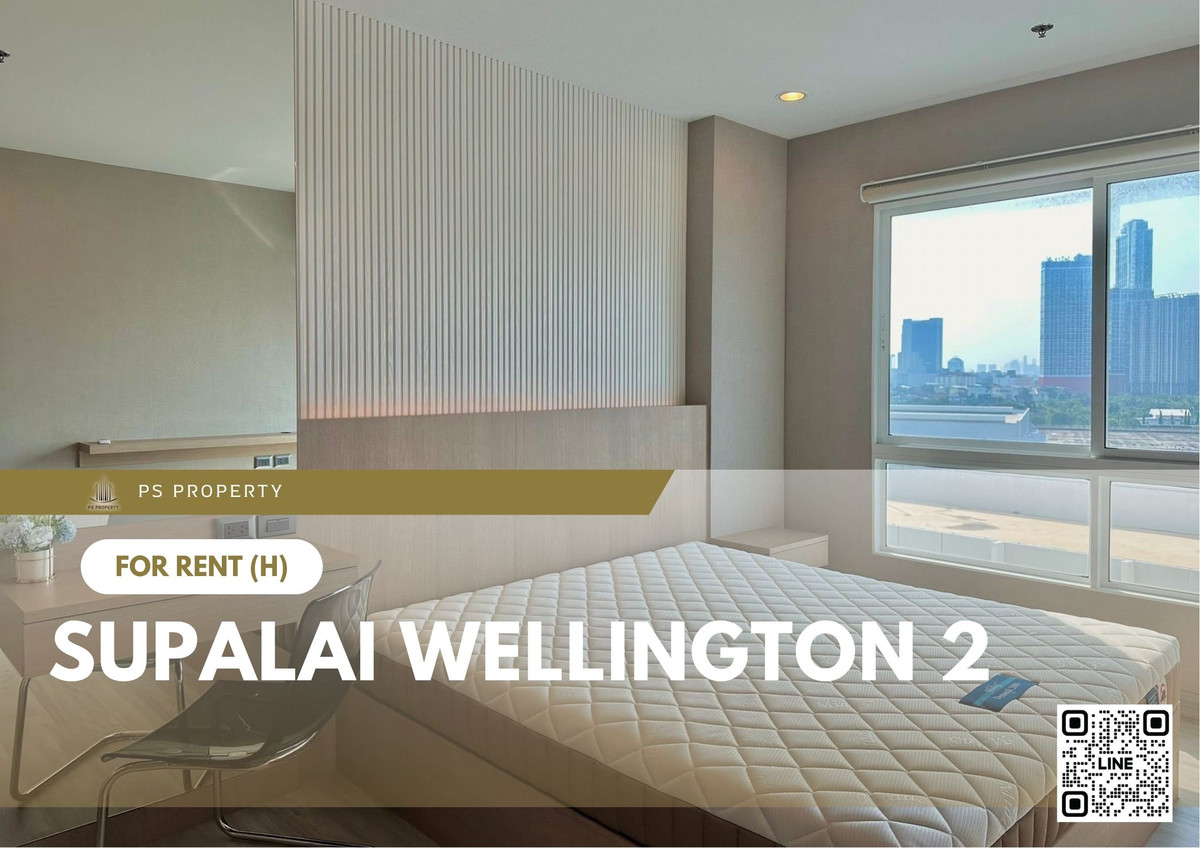 For rent 🔥 Supalai Wellington 2 🔥 Fully furnished and equipped, near MRT Cultural Center For rent 🔥 Supalai Wellington 2 🔥 Fully furnished and equipped, near MRT Cultural Center