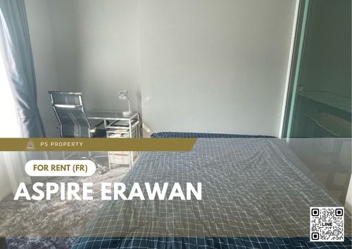 ให้เช่า ✨ Aspire Erawan ✨ เฟอร์นิเจอร์ และ เครื่องใช้ไฟฟ้าครบ ใกล้ BTS ช้างเอราวัณ   