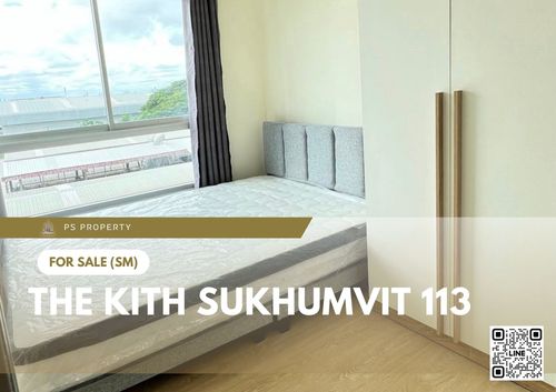 ขายด่วน ✨ The Kith Sukhumvit 113 ✨ เฟอร์นิเจอร์ และ เครื่องใช้ไฟฟ้าครบ ใกล้ BTS สำโรง   