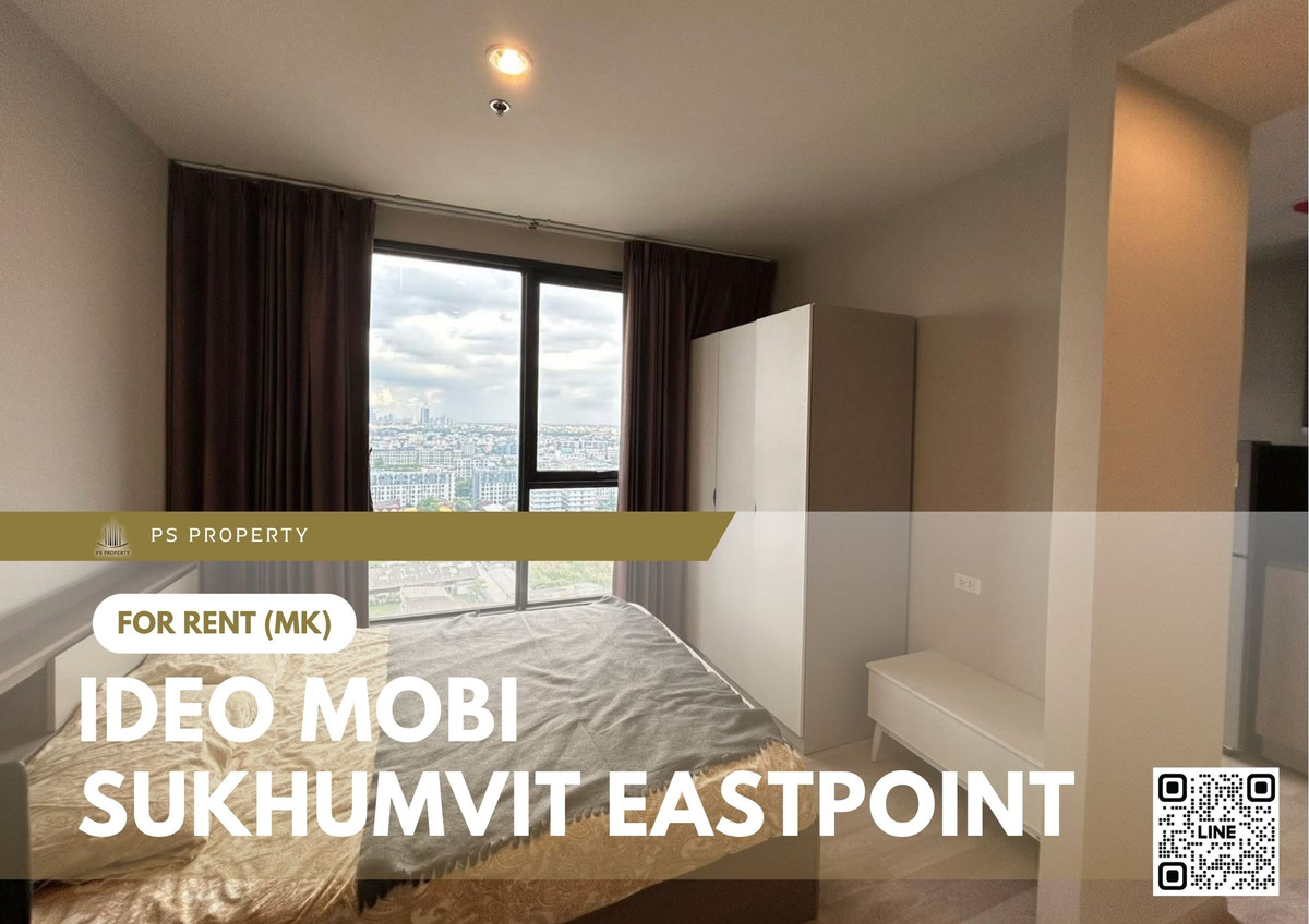 ให้เช่า 🔥 IDEO Mobi Sukhumvit Eastpoint 🔥 เฟอร์นิเจอร์ และ เครื่องใช้ไฟฟ้าครบ ใกล้ BTS บางนา ให้เช่า 🔥 IDEO Mobi Sukhumvit Eastpoint 🔥 เฟอร์นิเจอร์ และ เครื่องใช้ไฟฟ้าครบ ใกล้ BTS บางนา