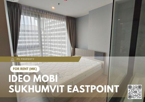 ให้เช่า ✨ IDEO Mobi Sukhumvit Eastpoint ✨ ใกล้ BTS บางนา เฟอร์นิเจอร์ และ เครื่องใช้ไฟฟ้าครบ   