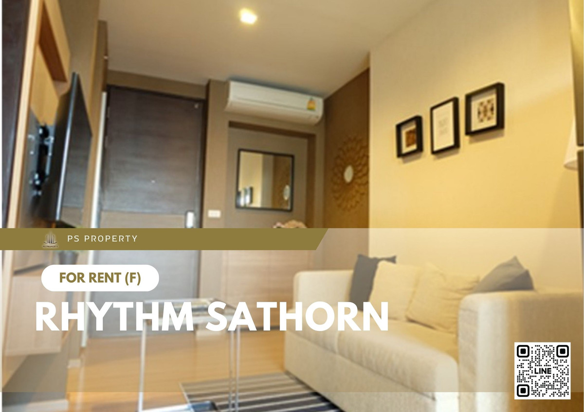 ให้เช่า 📍 Rhythm Sathorn 📍 เฟอร์นิเจอร์ และ เครื่องใช้ไฟฟ้าครบ ใกล้ BTS สุรศักดิ์