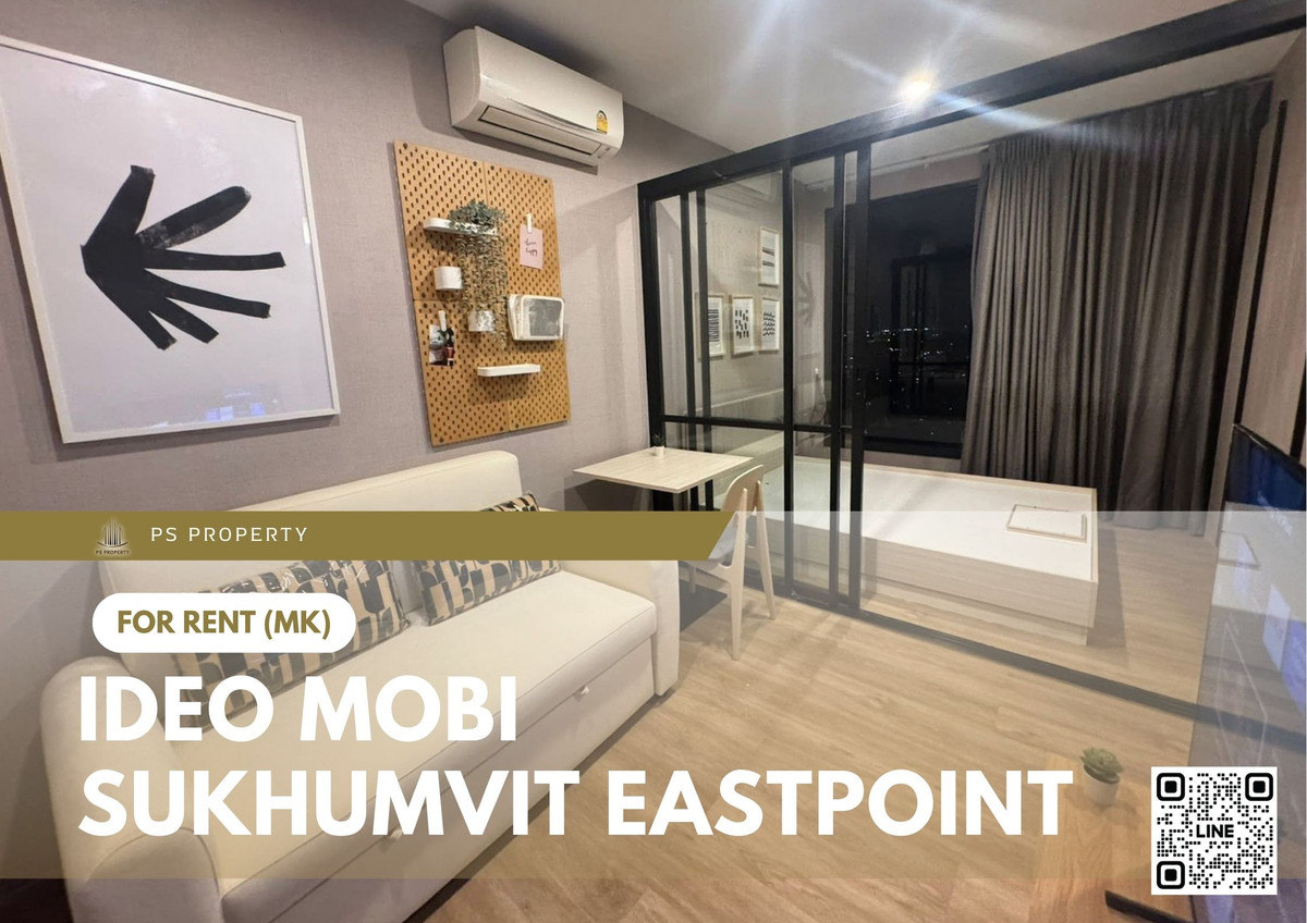 ให้เช่า 📍 IDEO Mobi Sukhumvit Eastpoint 📍ใกล้ BTS บางนา เฟอร์นิเจอร์ และ เครื่องใช้ไฟฟ้าครบ ให้เช่า 📍 IDEO Mobi Sukhumvit Eastpoint 📍ใกล้ BTS บางนา เฟอร์นิเจอร์ และ เครื่องใช้ไฟฟ้าครบ