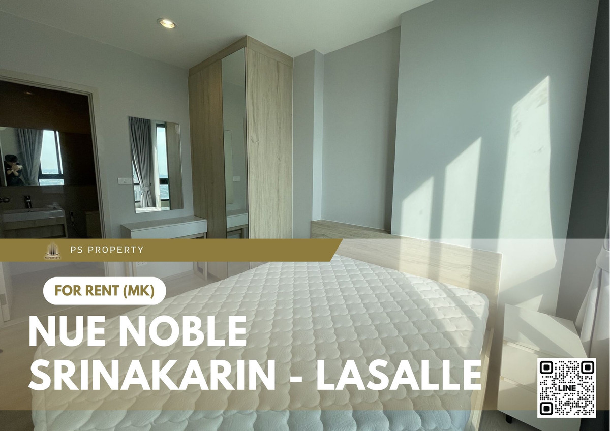 For rent 📍 Nue Noble Srinakarin - Lasalle 📍 Fully furnished and equipped, near MRT Sri Lasalle
