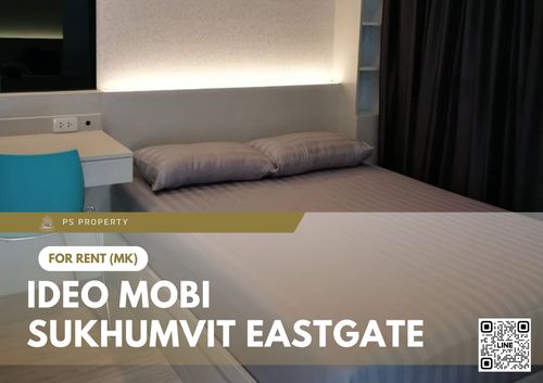 ให้เช่า 📍 IDEO Mobi Sukhumvit Eastgate 📍 เฟอร์นิเจอร์ และ เครื่องใช้ไฟฟ้าครบ ใกล้ BTS บางนา