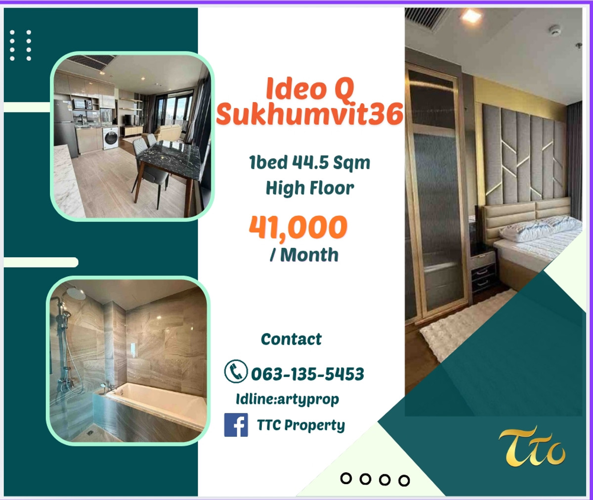 Ideo Q Sukhumvit 36 1bed 44.5 Sqm Fullyfurnish Highfloor 41,000- Ideo Q Sukhumvit 36 1bed 44.5 Sqm Fullyfurnish Highfloor 41,000-