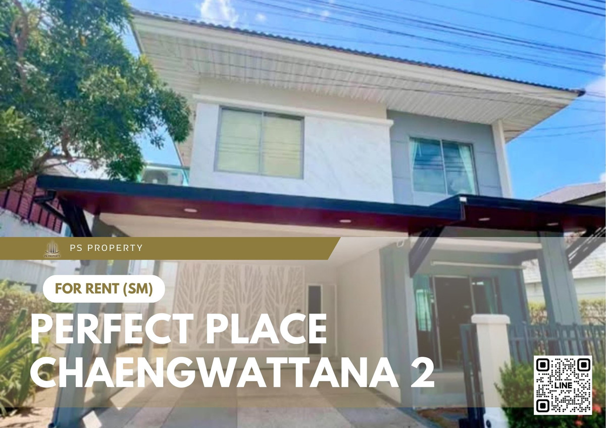 Detached house for rent ✨ Perfect Place Chaengwattana 2 ✨ 4 bedrooms, 3 bathrooms. Accessible from both Chaengwattana Road and Highway 345. Detached house for rent ✨ Perfect Place Chaengwattana 2 ✨ 4 bedrooms, 3 bathrooms. Accessible from both Chaengwattana Road and Highway 345.