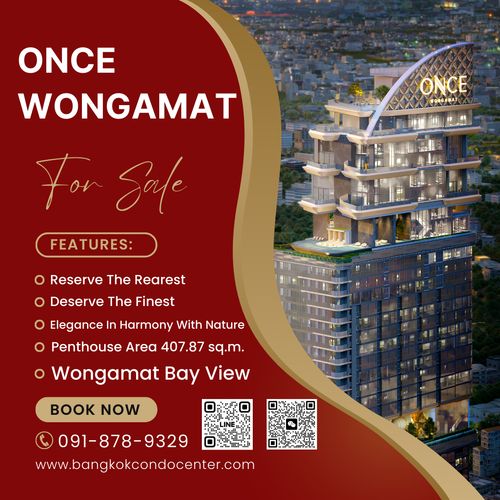🎈โครงการ วันซ์ วงศ์อำมาตย์ ONCE WONGAMAT Penthouse Wongamat Bay view ขนาด 407.87 ตร.ม. ✅ราคาขาย 135.x ล้านบาท