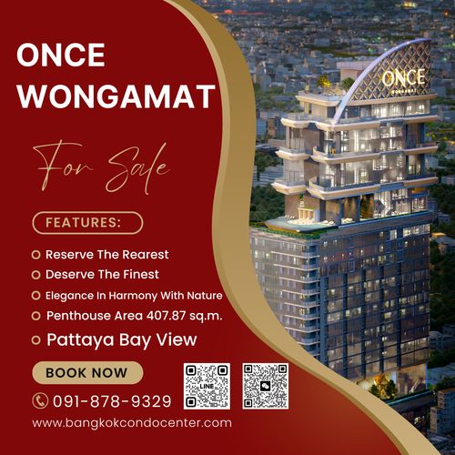 🎈ONCE WONGAMAT RESERVE THE RAREST, DESERVE THE FINEST Penthouse Pattaya Bay view Area 407.87 sq.m. ✅Sell Price 140.x MB.