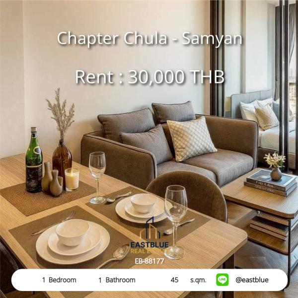 11/08/2026, 🏠 เช่า คอนโด 1 ห้องนอน แชปเตอร์ จุฬา - สามย่าน 30,000 บาท/เดือน 0642748883