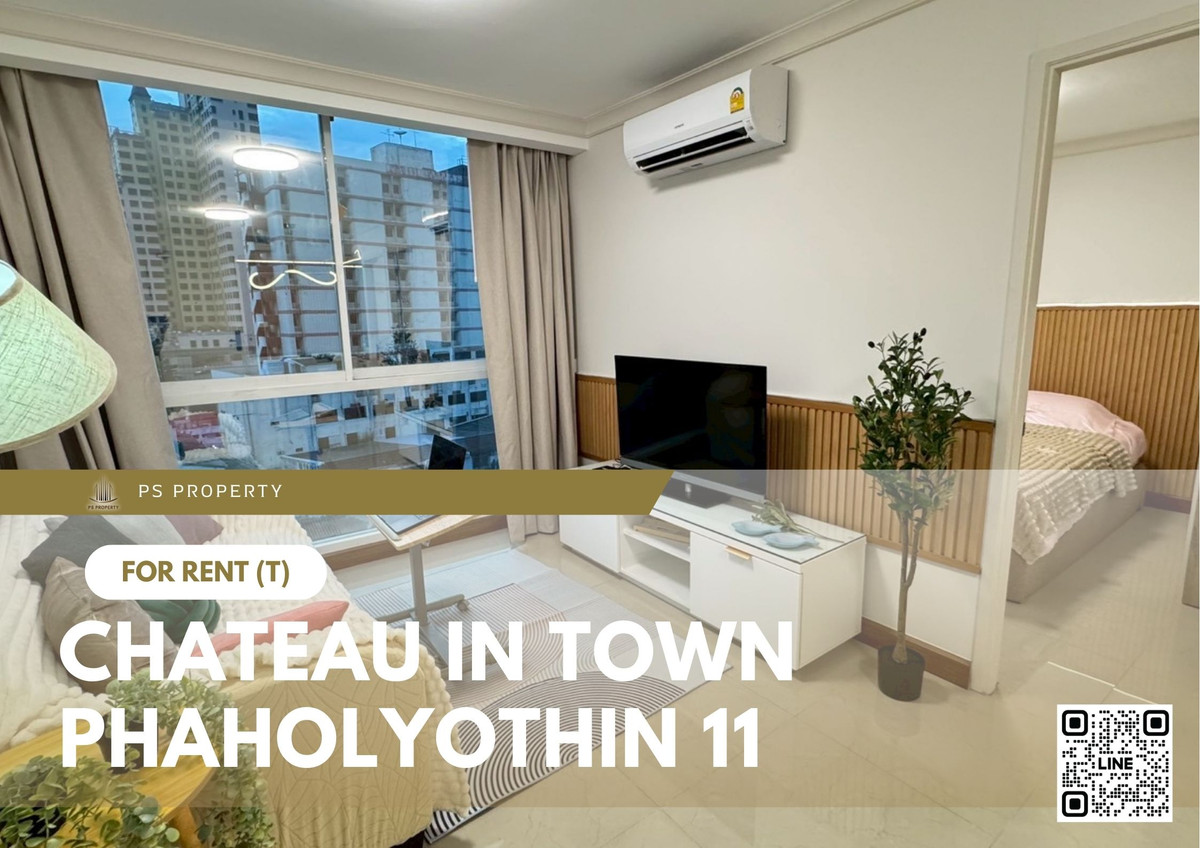 For Rent ✨ Chateau In Town Phaholyothin 11 ✨ Fully furnished and equipped with appliances, near BTS.