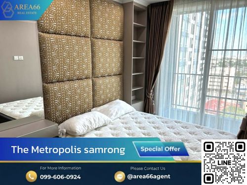 🔥Special price, limited quantity, spacious room, good high floor. Convenient transportation near BTS Samrong | The Metropolis