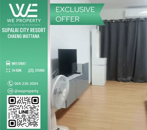 Beautiful room, new condition Fully furnished, best price in the project!!⭐Supalai City Resort Chaeng Watthana (Supalai City Resort Chaeng Watthana)