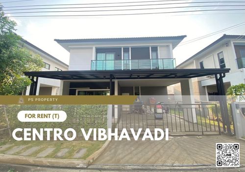 บ้านเดี่ยวให้เช่า ✨ Centro Vibhavadi ✨ 3 ห้องนอน 3 ห้องน้ำ เฟอร์นิเจอร์ และ เครื่องใช้ไฟฟ้าครบ     