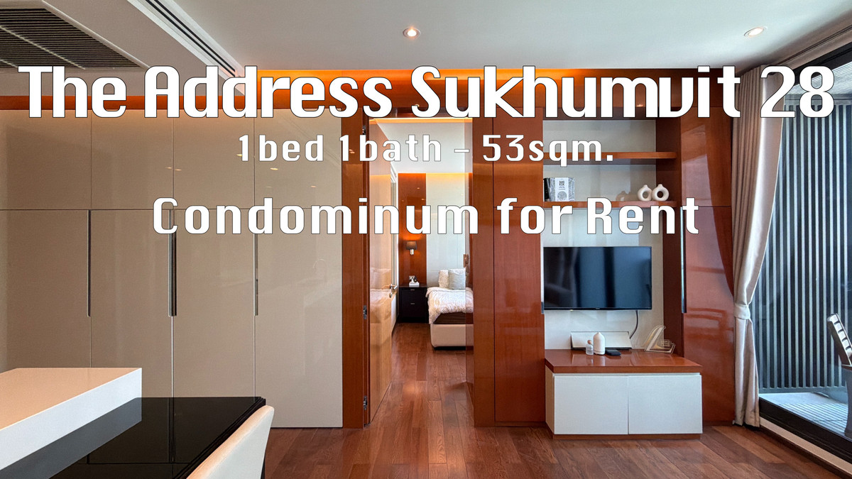 [] The Address Sukhumvit 28 Condominium available for rent, agents welcome. Give the full commission.