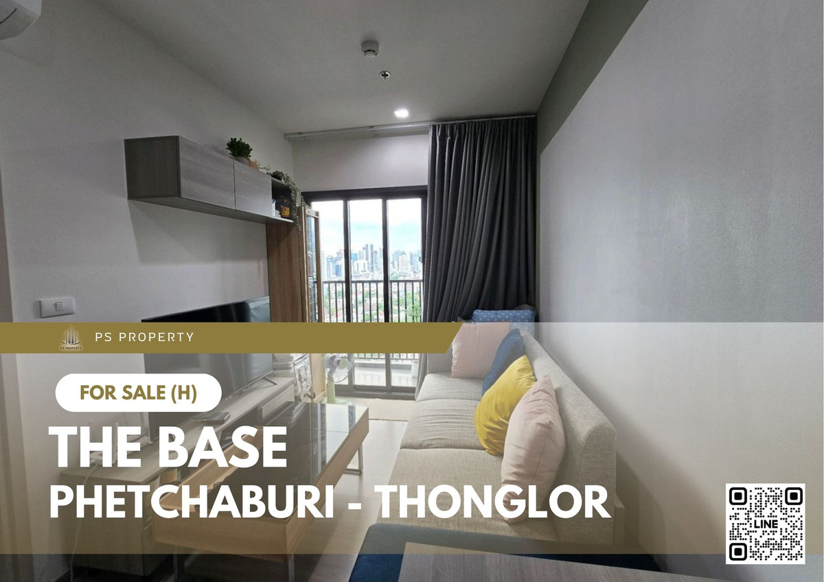 ขายด่วน 📍 THE BASE Phetchaburi - Thonglor 📍 ระเบียงทิศใต้ เฟอร์นิเจอร์ และ เครื่องใช้ไฟฟ้าครบ 