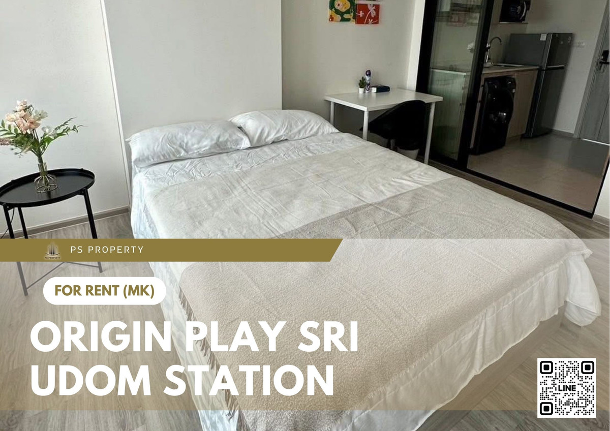 ให้เช่า ✨ Origin Play Sri Udom Station ✨ เฟอร์นิเจอร์ และ เครื่องใช้ไฟฟ้าครบ ใกล้รถไฟฟ้า ให้เช่า ✨ Origin Play Sri Udom Station ✨ เฟอร์นิเจอร์ และ เครื่องใช้ไฟฟ้าครบ ใกล้รถไฟฟ้า