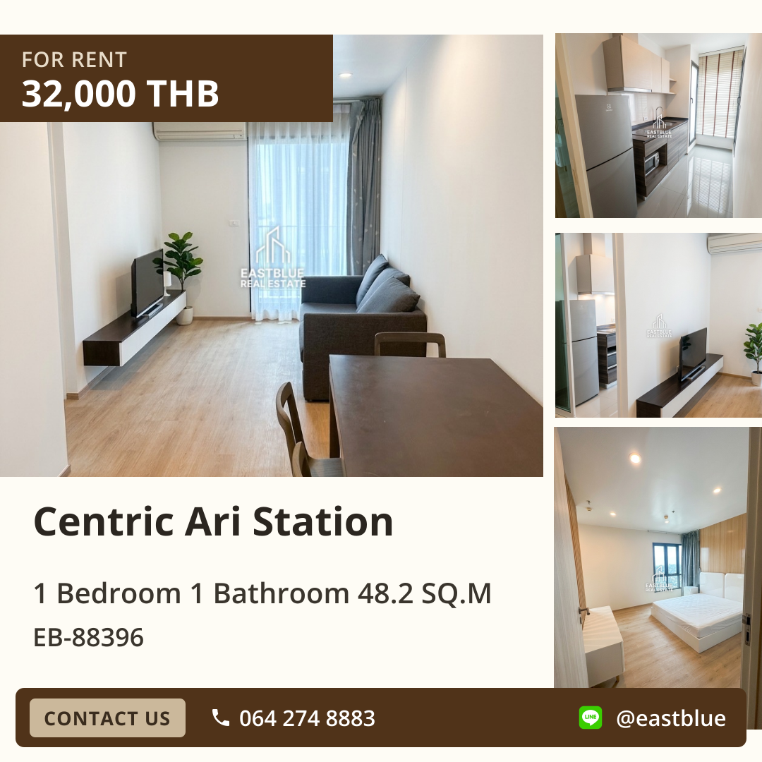 ให้เช่า Centric Ari Station 1 นอน 48.2 ตร.ม. ใกล้ BTS อารีย์ 32,000/เดือน 0642748883