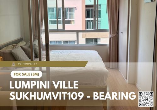 ขายด่วน 🔥 Lumpini Ville Sukhumvit109 - Bearing 🔥 เดินทางสะดวก ใกล้ BTS แบริ่ง  
