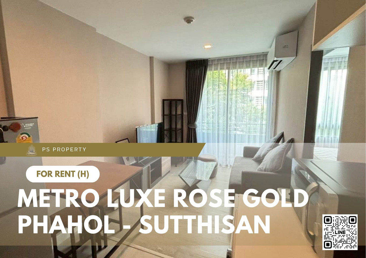 ให้เช่า ✨ Metro Luxe Rose Gold Phahol - Sutthisan ✨ ใกล้ MRT สุทธิสาร เฟอร์นิเจอร์ และ เครื่องใช้ไฟฟ้าครบ ให้เช่า ✨ Metro Luxe Rose Gold Phahol - Sutthisan ✨ ใกล้ MRT สุทธิสาร เฟอร์นิเจอร์ และ เครื่องใช้ไฟฟ้าครบ