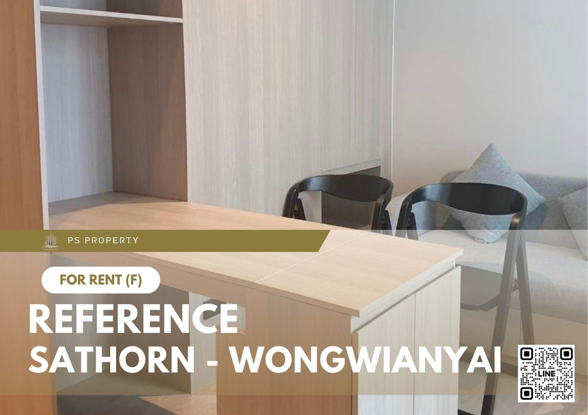 ให้เช่า 📍 Reference Sathorn - Wongwianyai 📍 เฟอร์นิเจอร์ และ เครื่องใช้ไฟฟ้าครบ ใกล้ BTS วงเวียนใหญ่ ให้เช่า 📍 Reference Sathorn - Wongwianyai 📍 เฟอร์นิเจอร์ และ เครื่องใช้ไฟฟ้าครบ ใกล้ BTS วงเวียนใหญ่